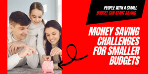Read more about the article 10 Interesting Money Saving Challenges For Smaller Budgets