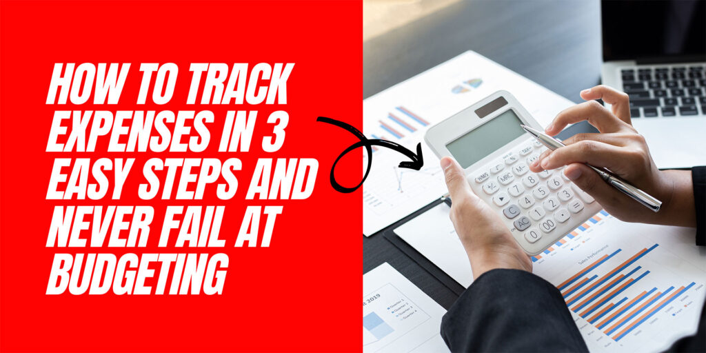 track expenses and never fail in budgeting
