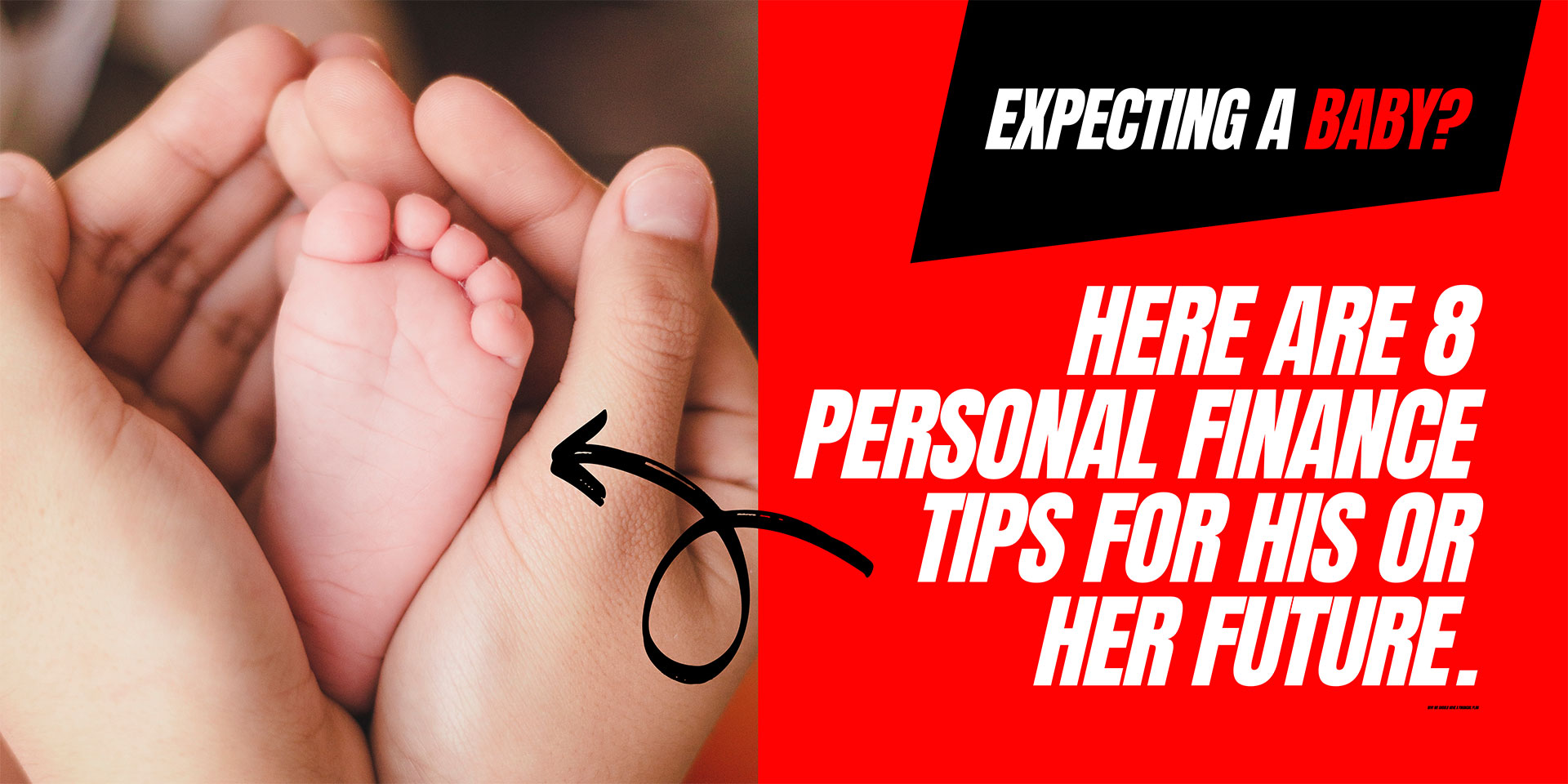 You are currently viewing 8 Personal Finance Tips for the Bright Future of Your Newborn Baby